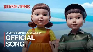 Bodybag Zippers - Jump Rope Song (Squid Game 3, Kkomaya)