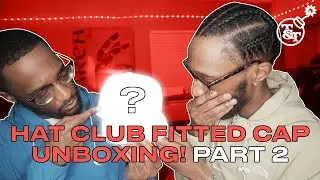 T&T TV | Hat Club Fitted Cap Unboxing! Part 2
