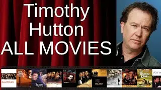 ALL Timothy Hutton Movies Ranked by Score (Critics + Fans)
