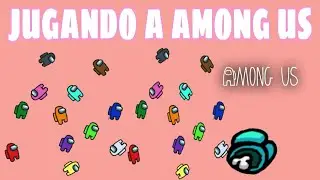 JUGANDO A AMONG US!! (Billiken 2)  💜