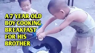 A 7 YEAR OLD BOY COOKING BREAKFAST TO HIS BROTHER