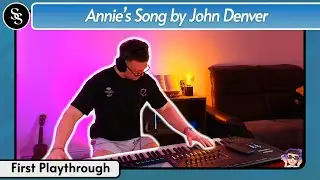 Annie's Song by John Denver - First Playthrough (Live on Twitch)