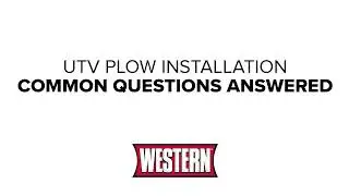 Common Questions About UTV Plow Installations Answered by WESTERN&reg;