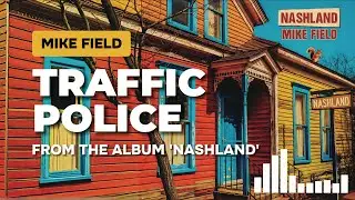 Mike Field - Traffic Police (Official Visualizer)