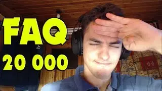 FAQ DES 20 000 ABONNÉS !