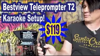 Bestview Teleprompter T2 Karaoke Lyric Video Setup Tutorial for Livestream and Music Videos