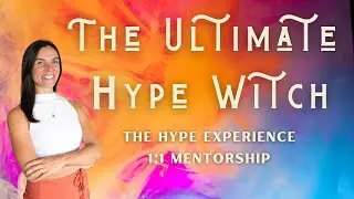 1:1 Mentorship - Transform Your Life with The Ultimate Hype Witch