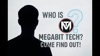 Who is Megabit Tech? Come Find Out!