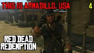Red Dead Redemption - This is Armadillo, USA | PC | Mission#4