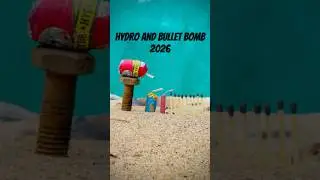 Hydro And Bullet Bomb 2026 | #diwalicrackers #shorts #fireworks