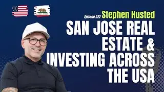 Real Estate in San Jose, Building a Real Estate Portfolio across the USA & AI in Real Estate