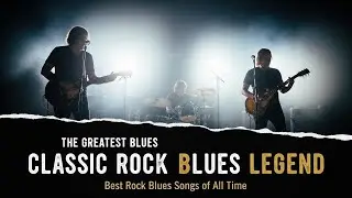 Jimi Hendrix, BB King, Muddy Waters, Eric Clapton, ZZ Top &ndash; Blues Rock Classics Mix