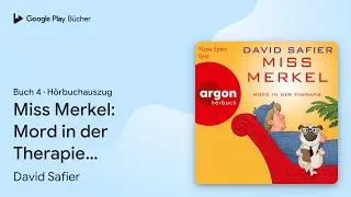 &bdquo;Miss Merkel: Mord in der Therapie - Merkel&hellip;&ldquo; von David Safier&nbsp;&middot; H&ouml;rbuchauszug