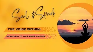 The Voice Within-Awakening to Inner Calling @robertsoulspark