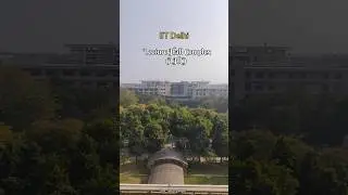LHC Lecture Hall Complex IIT Delhi | Academic Complex East and West #iitdelhi #iitd #iits #shorts