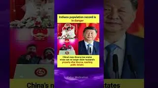 India&rsquo;s Population Record at Risk? China&rsquo;s New Divorce Law Sparks Debate! #ChinaNews #Population