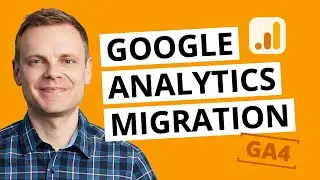GA4 Migration &ndash; How to Migrate Universal Analytics to Google Analytics 4