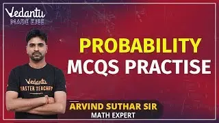 Practise Probability MCQs with Arvind Sir | Learn Super Quick & Effective Tricks to Solve MCQs