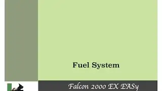 Falcon 2000 Fuel system