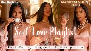 The Self Love Manifestation Playlist That Changes Everything 🤍 Feel Worthy, Magnetic & Unstoppable