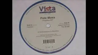 Pete Moss - The Shuttle  (Fearless EP)