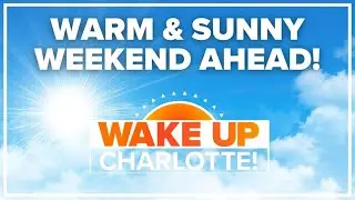 Warm weekend ahead for Charlotte! #WakeUpCLT To Go