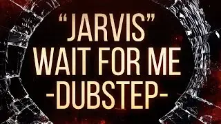Jarvis - Wait For Me
