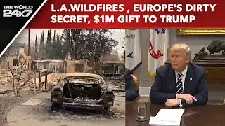 The Costliest Wildfire Damages Of US, Europe's Dirty Secret, Google, Microsoft's $1M Gift To Trump