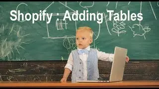 Shopify: Creating Free Tables for your Products
