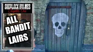 Sherlock Holmes Chapter 1 &ndash; All Bandit Lair Locations - Daredevil Trophy