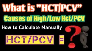 What's HCT/PCV (Hematocrit /packed cell volume) |How to Calculate Hct/pcv manual CBC report Animated