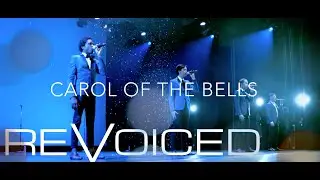 Carol of The Bells | REVOICED