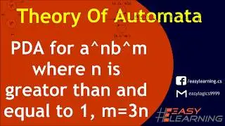 Pushdown Automata for a^nb^m where n is greater or equal to 1 and m=3n | Easy Learning Classroom