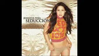 Jennifer Pe&ntilde;a  -  Hasta El Fin Del Mundo