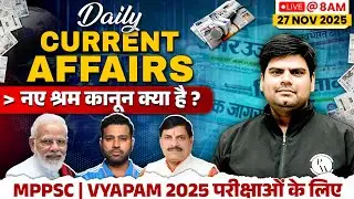 Current Affairs Today: 27th Nov Daily Current Affairs 2025 | Current Affairs for MPPSC & MPSI Exam