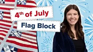 Beginner-Friendly American Flag Quilt Block | FREE Patriotic Quilt Pattern