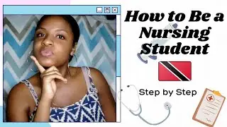 How to Become a Nursing Student🩺💉 Trinidad and Tobago edition 🇹🇹/ Trinidad Youtuber