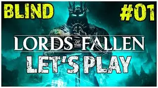 Lords Of The Fallen - Let's Play - Part 01: Welcome to Axiom, Dark Crusader