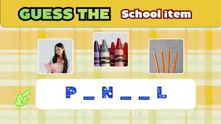 Guess the School Item! ✏️🎯 Missing Letters Quiz for Kids
