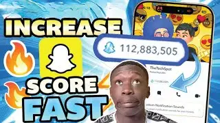 How to Increase Snapchat Score Without Sending Snaps &mdash; 2026
