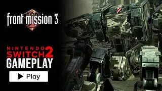 FRONT MISSION 3: Remake - Nintendo Switch 2 Gameplay