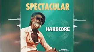 Spectacular & Forward Ever Band - Hardcore [Carabeo Music] 2025