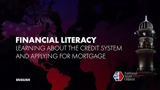 Financial Literacy: Learning about the Credit System and Applying for Mortgage (English)