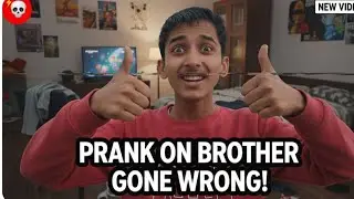 Extreme pranks on brothers gone wrong😔