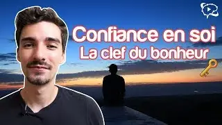 CONFIANCE EN SOI : LA CLEF DU BONHEUR 🔑