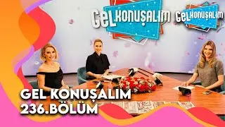 Gel Konuşalım 236. Bölüm | 28 Ocak 2026 @GelKonusalim
