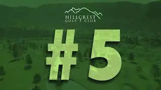 HILLCREST #5