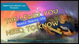 Music Theory for Guitarists: The Least You Need to Know (Introduction)