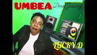 UMBEA BY DINA JESANG(LUCKY D) OFFICIAL AUDIO