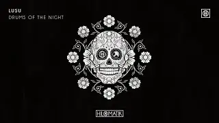 LUSU - Drums of the Night [Official Audio]